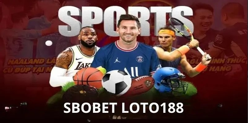 Đôi nét về Sbobet Loto188